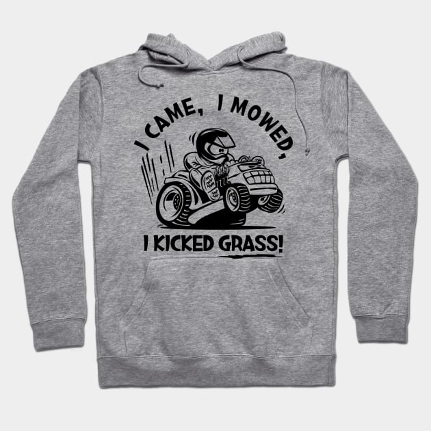 Funny I Came, I Mowed, I Kicked Grass! Cartoon Lawnmower Hoodie by hobrath